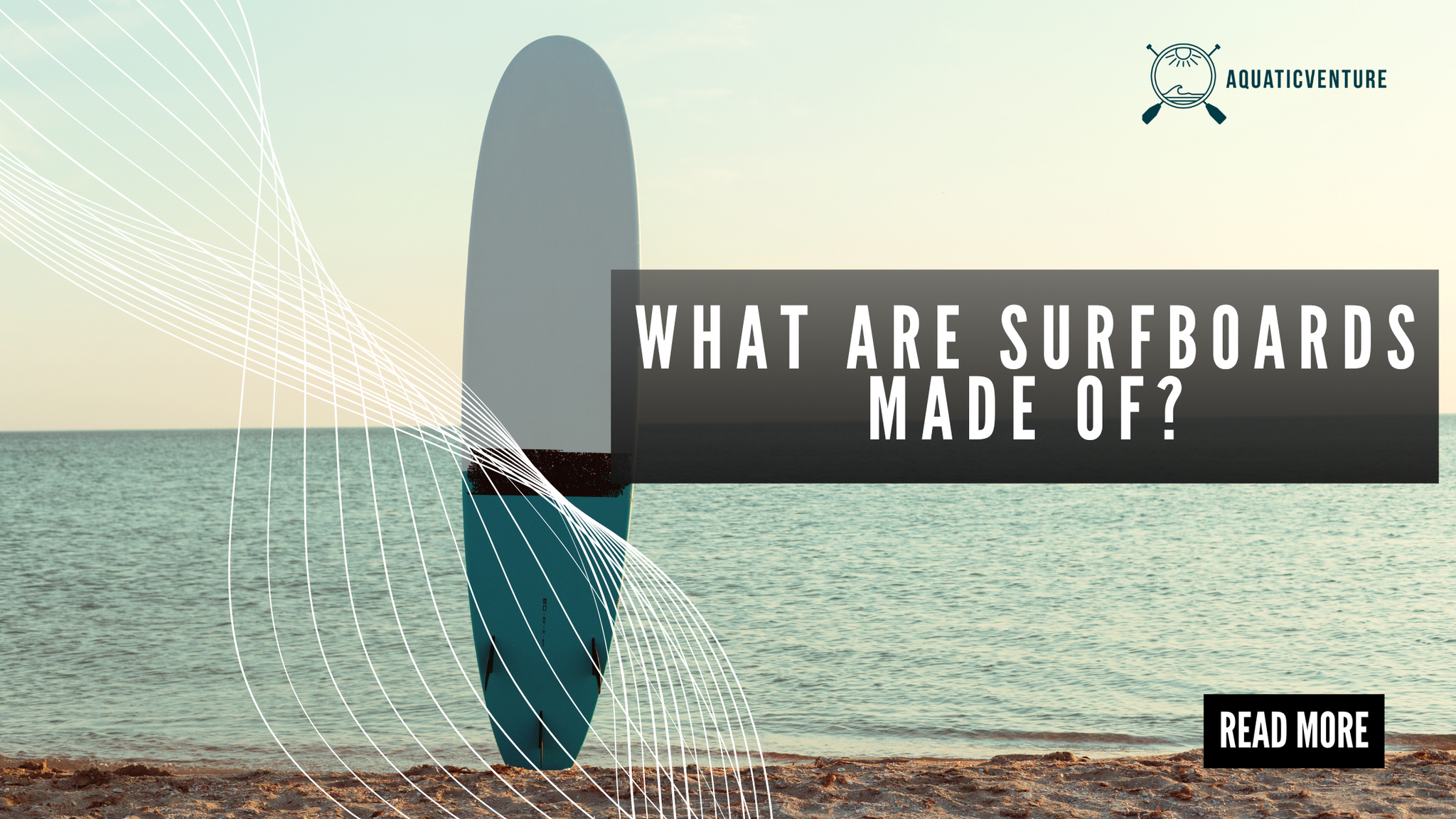 What are Surfboards Made of?