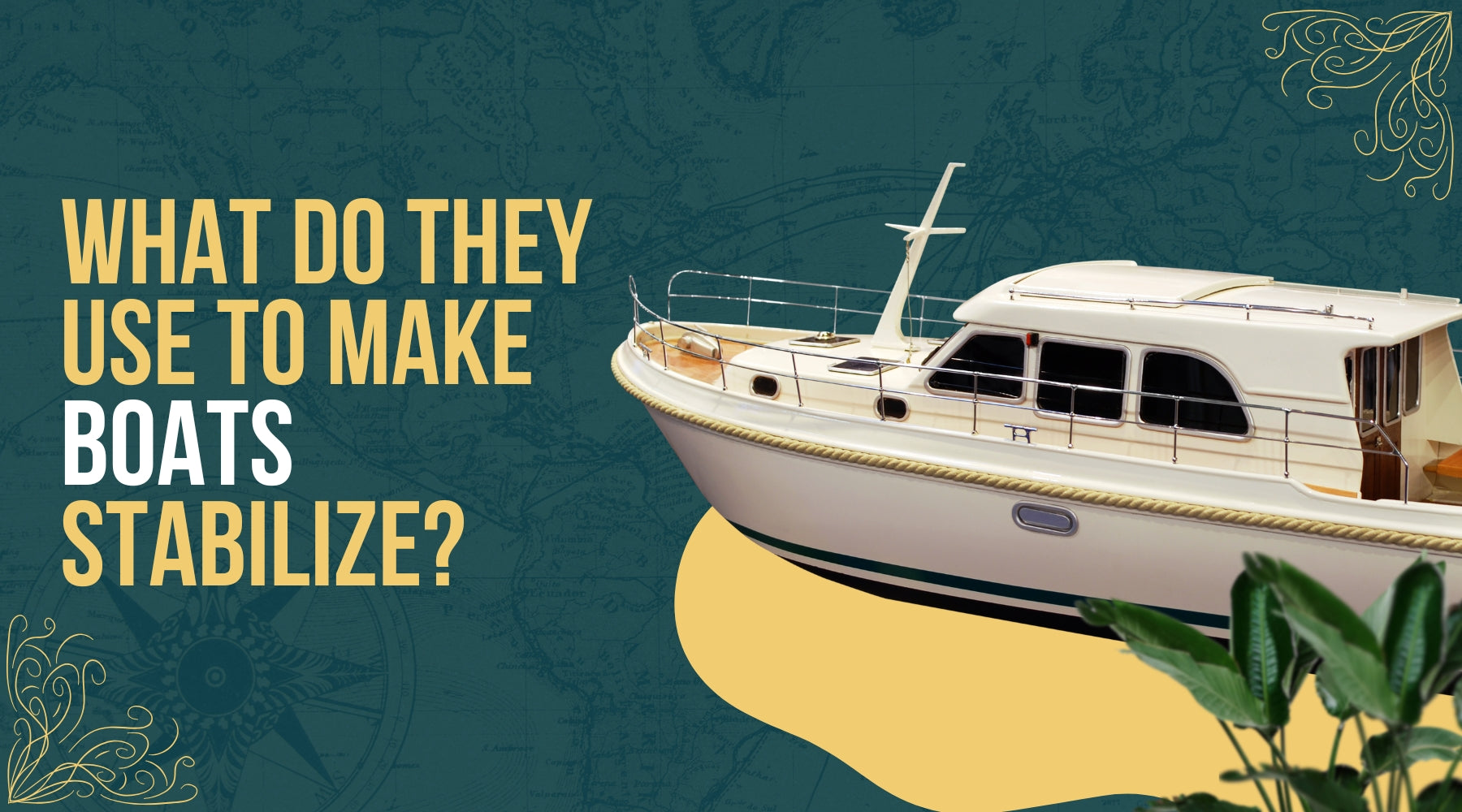 What Do They Use to Make Boats Stabilize?